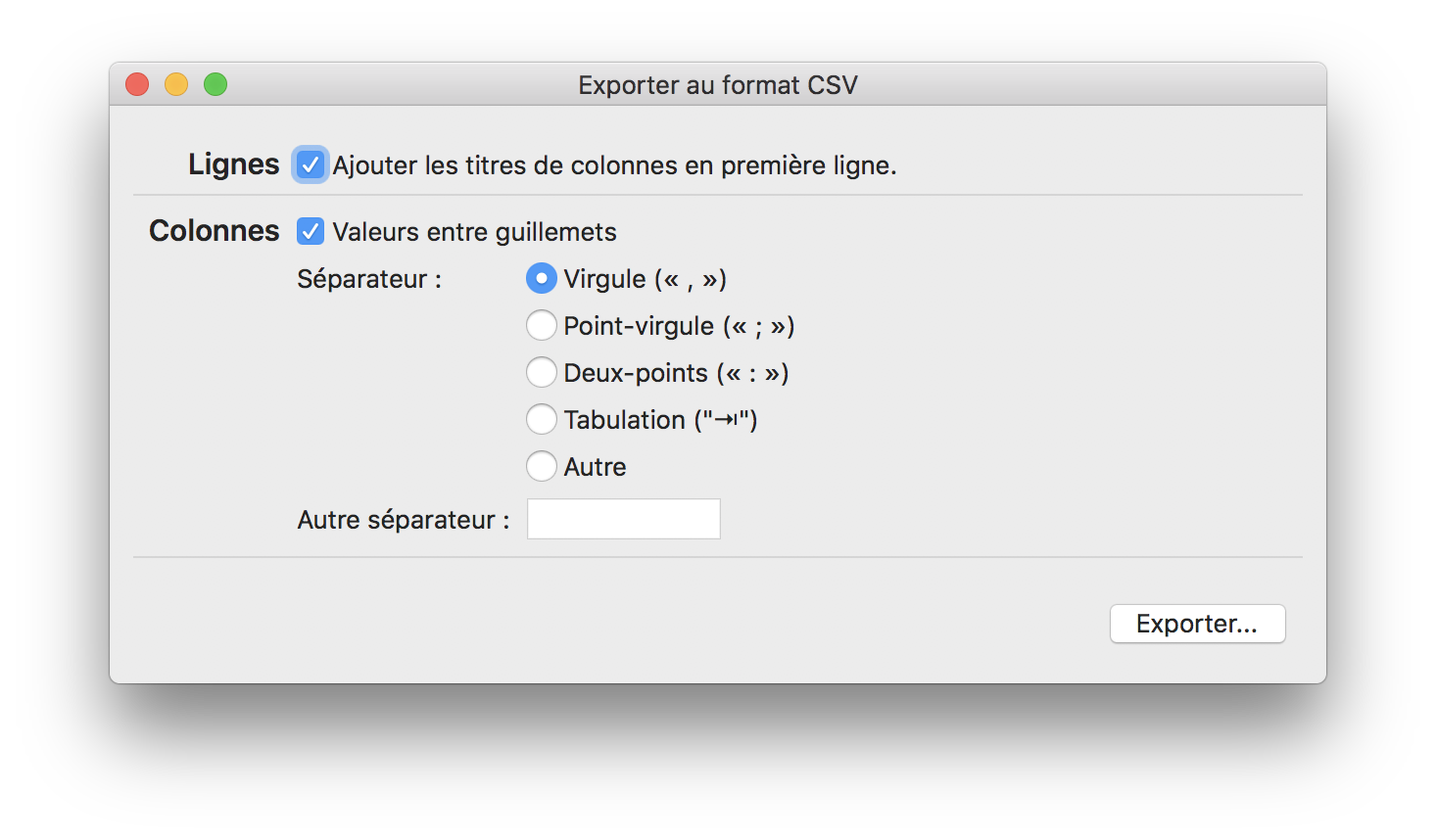 L'outil d'exportation CSV permet d'ajuster le format de votre fichier de sortie.